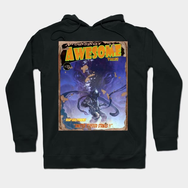 ASTOUNDINGLY AWESOME TALES: Deep Sea Terror Hoodie by YourStyleB